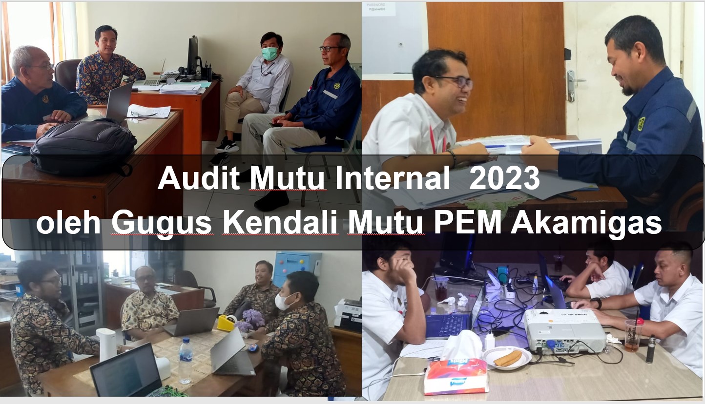 You are currently viewing Audit Mutu Internal  Program Studi oleh Gugus Kendali Mutu PEM Akamigas